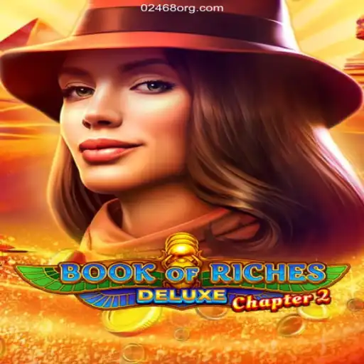 Exploring the Exciting World of BookofRichesDeluxeChapter2 on 02468.com